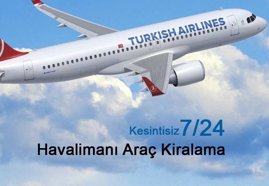 7/24 Havalimanı Araç Kiralama